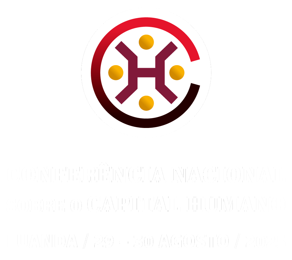CONFERÊNCIA NACIONAL SOBRE O CAPITAL HUMANO | LUANDA / 29 – 30 AGOSTO / 2025